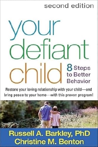 Imagen de archivo de Your Defiant Child, Second Edition: Eight Steps to Better Behavior a la venta por SecondSale