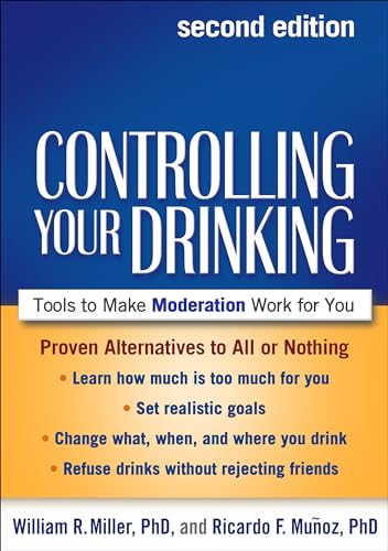 Imagen de archivo de Controlling Your Drinking, Second Edition: Tools to Make Moderation Work for You a la venta por BooksRun