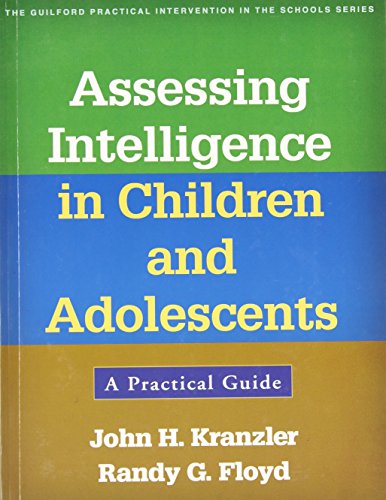 Beispielbild fr Assessing Intelligence in Children and Adolescents: A Practical Guide zum Verkauf von ThriftBooks-Dallas