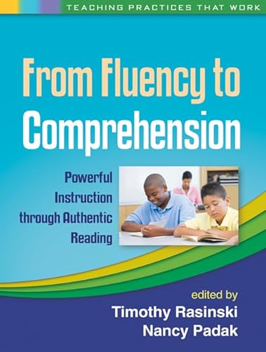 Stock image for From Fluency to Comprehension: Powerful Instruction through Authentic Reading (Teaching Practices That Work) for sale by Books Unplugged