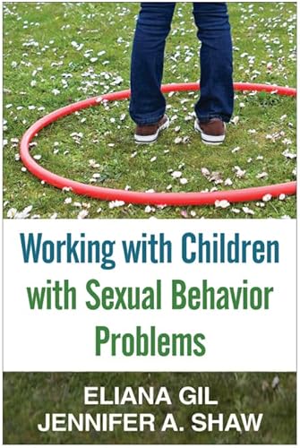9781462511976: Working with Children with Sexual Behavior Problems