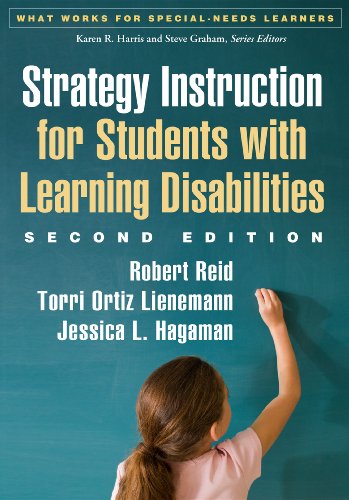 Strategy Instruction for Students with Learning Disabilities (What Works for Special-Needs Learners) (9781462511983) by Reid, Robert; Lienemann, Torri Ortiz; Hagaman, Jessica L.