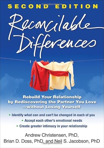 9781462512317: Reconcilable Differences: Rebuild Your Relationship by Rediscovering the Partner You Love--without Losing Yourself