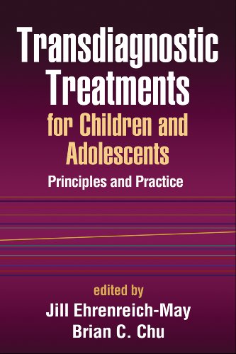 Beispielbild fr Transdiagnostic Treatments for Children and Adolescents: Principles and Practice zum Verkauf von AwesomeBooks