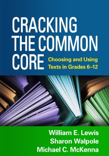 9781462513130: Cracking the Common Core: Choosing and Using Texts in Grades 6-12