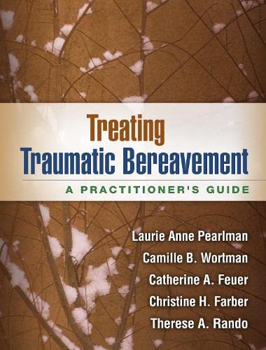 Imagen de archivo de Treating Traumatic Bereavement a la venta por Blackwell's
