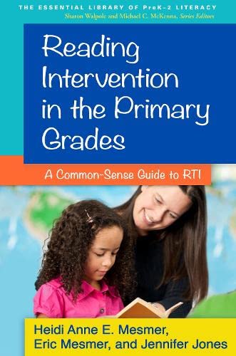 Imagen de archivo de Reading Intervention in the Primary Grades: A Common-Sense Guide to RTI (The Essential Library of PreK-2 Literacy) a la venta por SecondSale