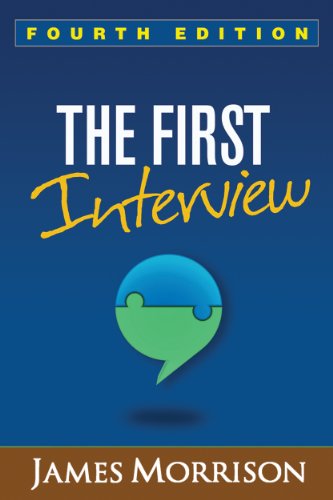 9781462515554: The First Interview, Fourth Edition: Fourth Edition