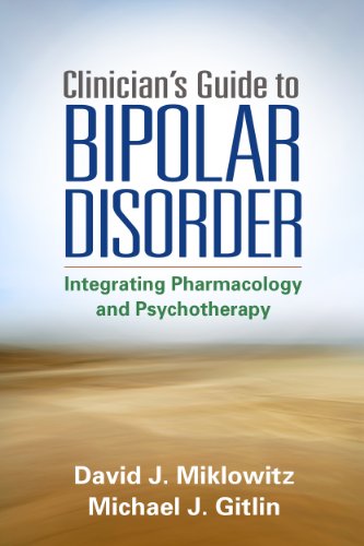 Stock image for Clinician's Guide to Bipolar Disorder: Integrating Pharmacology and Psychotherapy for sale by BooksRun