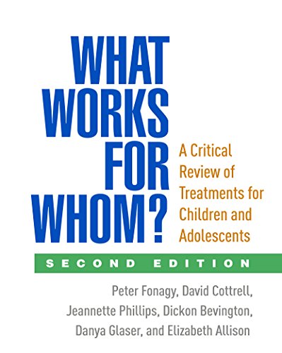 Stock image for What Works for Whom?: A Critical Review of Treatments for Children and Adolescents for sale by GF Books, Inc.