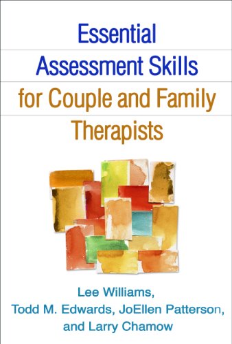 Beispielbild fr Essential Assessment Skills for Couple and Family Therapists (The Guilford Family Therapy Series) zum Verkauf von HPB-Emerald