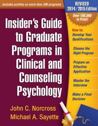Beispielbild fr Insider's Guide to Graduate Programs in Clinical and Counseling Psychology : Revised 2014/2015 Edition zum Verkauf von Better World Books
