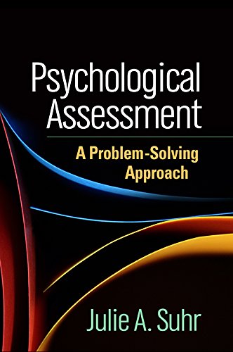 

Psychological Assessment: A Problem-Solving Approach (Evidence-Based Practice in Neuropsychology)