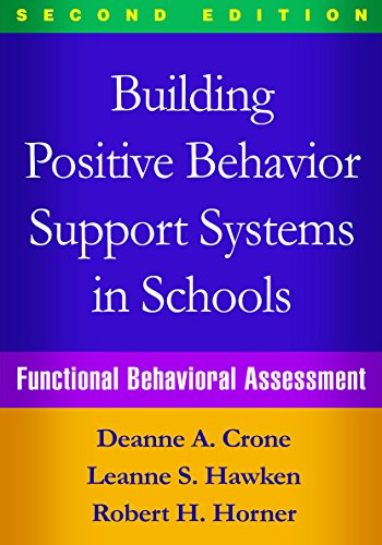 Stock image for Building Positive Behavior Support Systems in Schools: Functional Behavioral Assessment for sale by Dream Books Co.