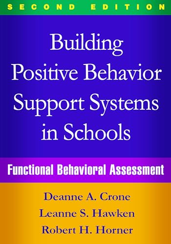 9781462519736: Building Positive Behavior Support Systems in Schools, Second Edition: Functional Behavioral Assessment
