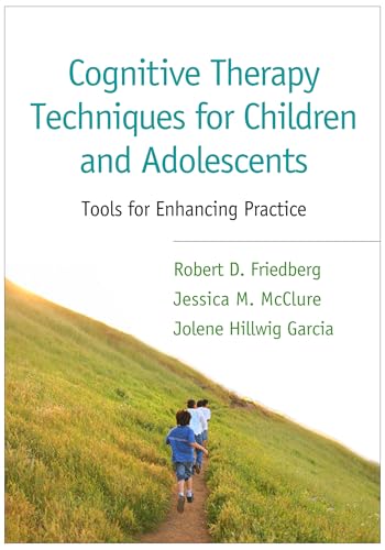 Stock image for Cognitive Therapy Techniques for Children and Adolescents: Tools for Enhancing Practice for sale by HPB-Red