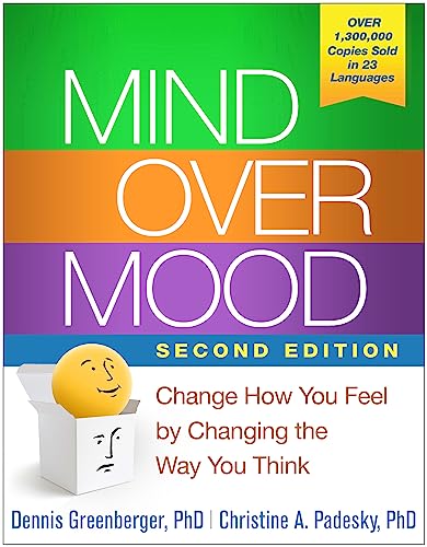 Stock image for Mind Over Mood: Change How You Feel by Changing the Way You Think for sale by GF Books, Inc.