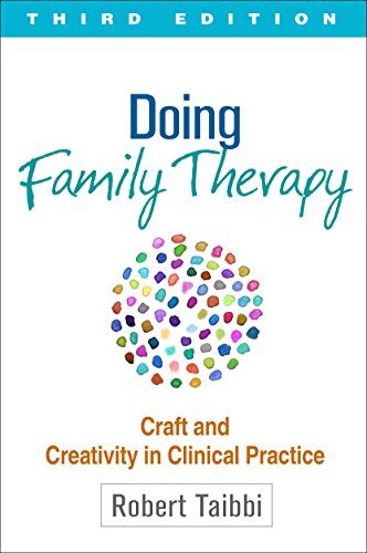 Beispielbild fr Doing Family Therapy, Third Edition: Craft and Creativity in Clinical Practice zum Verkauf von SecondSale