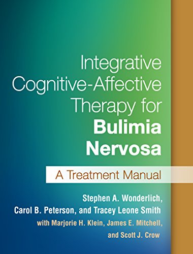 Stock image for Integrative Cognitive-Affective Therapy for Bulimia Nervosa: A Treatment Manual for sale by GoldenWavesOfBooks