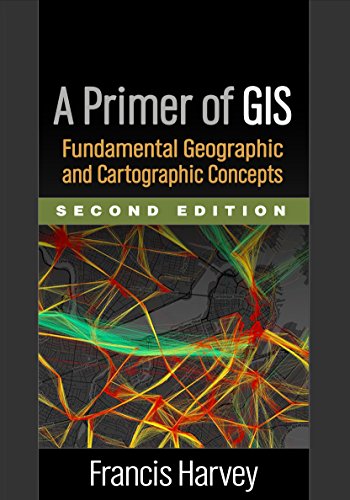 Stock image for A Primer of GIS: Fundamental Geographic and Cartographic Concepts for sale by BooksRun