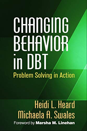 Stock image for Changing Behavior in DBT: Problem Solving in Action for sale by Goodwill Southern California