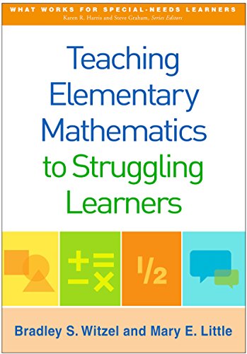 Beispielbild fr Teaching Elementary Mathematics to Struggling Learners (What Works for Special-Needs Learners) zum Verkauf von BooksRun