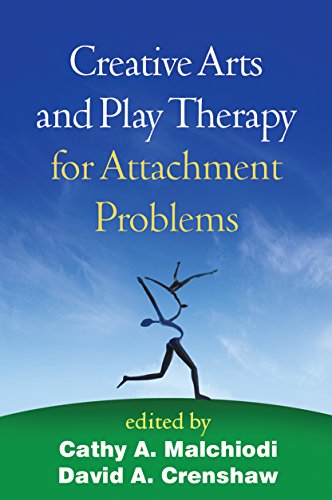 9781462523702: Creative Arts and Play Therapy for Attachment Problems