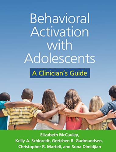 Imagen de archivo de Behavioral Activation with Adolescents: A Clinician's Guide a la venta por SecondSale