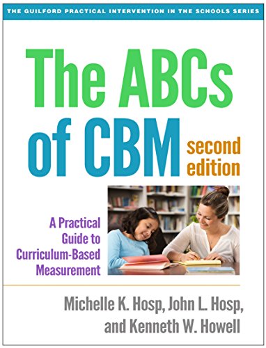 Stock image for The ABCs of CBM: A Practical Guide to Curriculum-Based Measurement (The Guilford Practical Intervention in the Schools Series) for sale by Goodwill Books