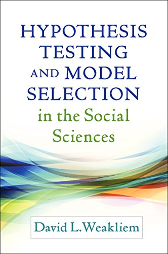 Beispielbild fr Hypothesis Testing and Model Selection in the Social Sciences (Methodology in the Social Sciences) zum Verkauf von Midtown Scholar Bookstore