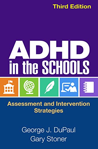 Beispielbild fr ADHD in the Schools, Third Edition: Assessment and Intervention Strategies zum Verkauf von Books From California