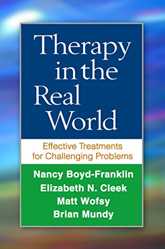 Imagen de archivo de Therapy in the Real World: Effective Treatments for Challenging Problems a la venta por HPB-Movies