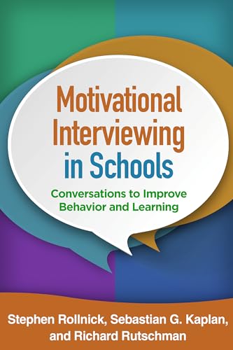 Stock image for Motivational Interviewing in Schools: Conversations to Improve Behavior and Learning (Applications of Motivational Interviewing) for sale by HPB-Red