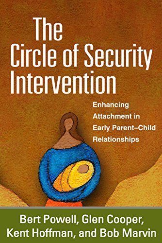 9781462527830: The Circle of Security Intervention: Enhancing Attachment in Early Parent-Child Relationships