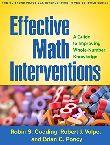 9781462528288: Effective Math Interventions: A Guide to Improving Whole-Number Knowledge (The Guilford Practical Intervention in the Schools Series)