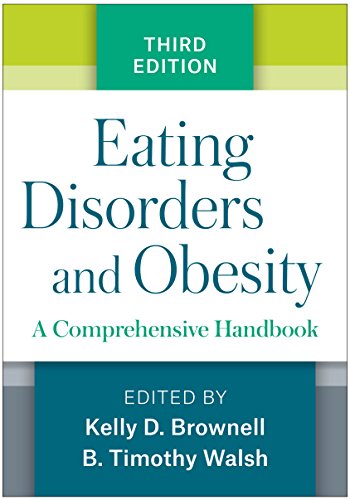 Stock image for Eating Disorders and Obesity : A Comprehensive Handbook for sale by Better World Books