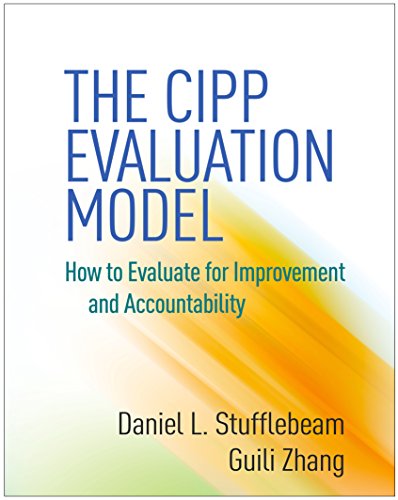 9781462529230: The CIPP Evaluation Model: How to Evaluate for Improvement and Accountability