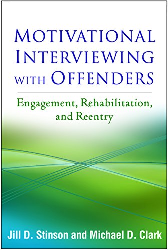 9781462529872: Motivational Interviewing with Offenders: Engagement, Rehabilitation, and Reentry