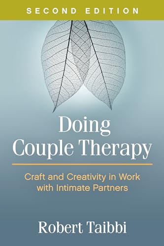 Beispielbild fr Doing Couple Therapy, Second Edition: Craft and Creativity in Work with Intimate Partners zum Verkauf von Textbooks_Source
