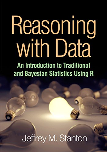 Imagen de archivo de Reasoning with Data: An Introduction to Traditional and Bayesian Statistics Using R a la venta por BooksRun
