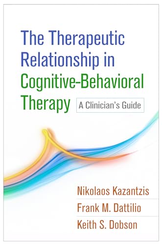 Imagen de archivo de The Therapeutic Relationship in Cognitive-Behavioral Therapy a la venta por Blackwell's