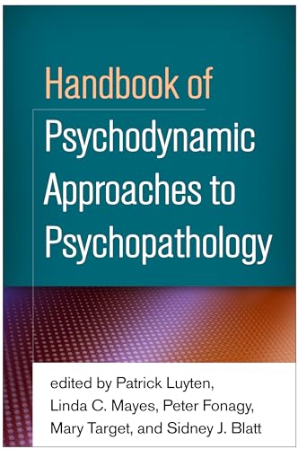 9781462531424: Handbook of Psychodynamic Approaches to Psychopathology