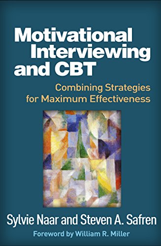 Stock image for Motivational Interviewing and CBT: Combining Strategies for Maximum Effectiveness (Applications of Motivational Interviewing Series) for sale by Friends of  Pima County Public Library