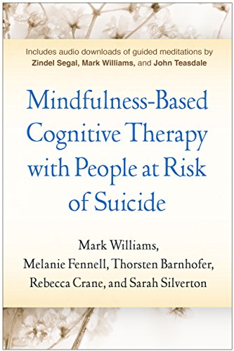 Beispielbild fr Mindfulness-Based Cognitive Therapy with People at Risk of Suicide: Working with People at Risk of Suicide zum Verkauf von WorldofBooks