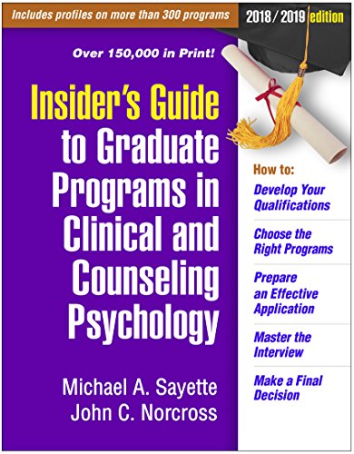 Imagen de archivo de Insider's Guide to Graduate Programs in Clinical and Counseling Psychology: 2018/2019 Edition (Insider's Guide to Graduate Programs in Clinical and Psychology) a la venta por SecondSale