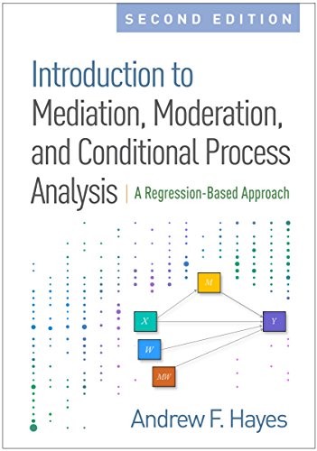 Stock image for Introduction to Mediation, Moderation, and Conditional Process Analysis, Second Edition: A Regression-Based Approach (Methodology in the Social Sciences) for sale by SecondSale