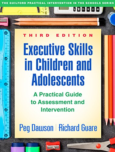 9781462535316: Executive Skills in Children and Adolescents: A Practical Guide to Assessment and Intervention (The Guilford Practical Intervention in the Schools Series)