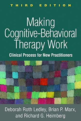 Beispielbild fr Making Cognitive-Behavioral Therapy Work : Clinical Process for New Practitioners zum Verkauf von Better World Books