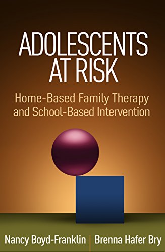 9781462536535: Adolescents at Risk: Home-Based Family Therapy and School-Based Intervention