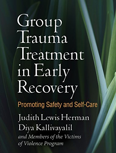 9781462537440: Group Trauma Treatment in Early Recovery: Promoting Safety and Self-Care